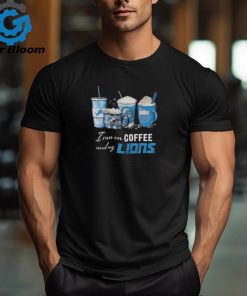 I Run On Coffee And My Detroit Lions 2024 T shirt