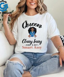 Lions Queen Classy Sassy And A Bit Smart Assy Shirt