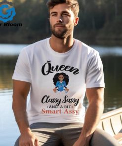 Lions Queen Classy Sassy And A Bit Smart Assy Shirt