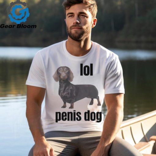 Lol Penis Dog Shirt