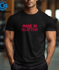 Made In Clifton shirt