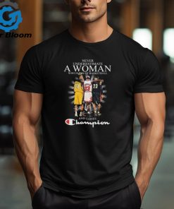 Never underestimate a Woman who is fan of Basketball and lovers Champions Bryant Jordan and James signatures shirt