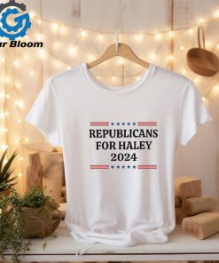 Nikki Haley Republicans For Haley 2024 t shirt