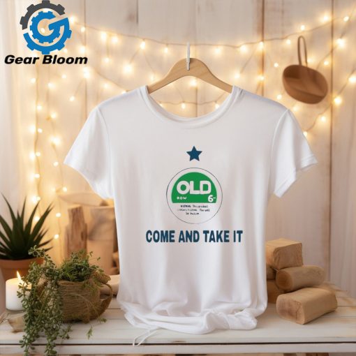 Old Row Come And Take It Shirt