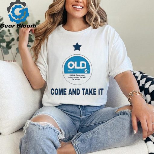 Old Row Zyn Come And Take It New 2024 Shirt