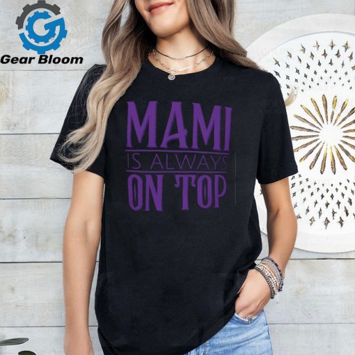 Rhea Ripley Tshirts Mami Is Always On Top The Nightmare Unisex