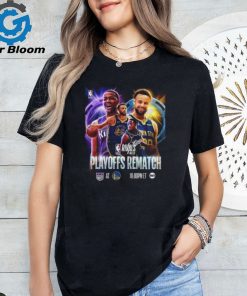 Sacramento Kings Vs Golden State Warriors Playoffs Rematch X NBA Rivals Week T Shirt