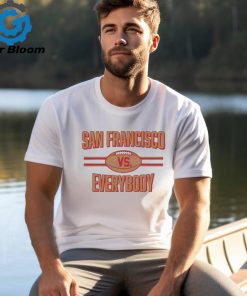 San Francisco Vs Everybody Football 2024 shirt