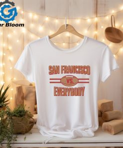 San Francisco Vs Everybody Football 2024 shirt