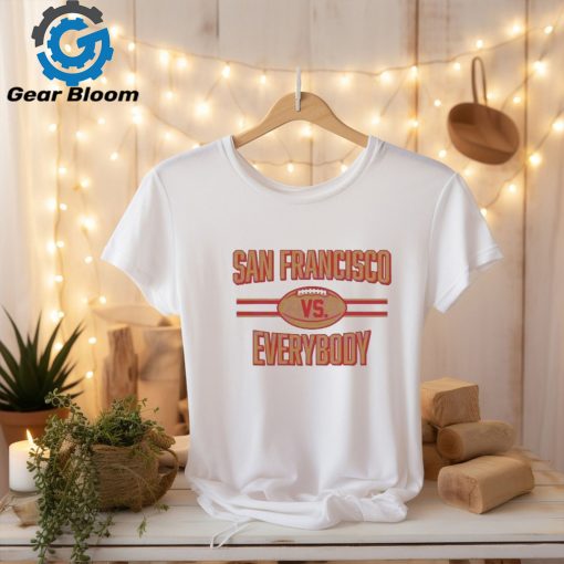 San Francisco Vs Everybody Football 2024 shirt