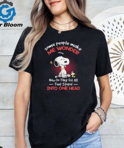 Snoopy and Woodstock some people make me wonder how do they fit all that stupid into one head shirt