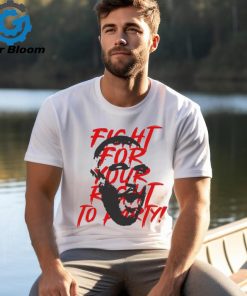 Travis Kelce Fight For Your Right To Party The LV T Shirts