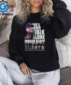 You’ll Never Walk Alone Jurgen Klopp 2015 – 2024 Thank You For The Memories T Shirt