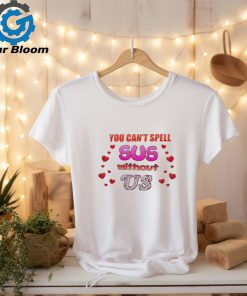 shirtshop you can’t spell sus without us shirt