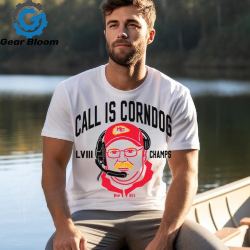 Call Is Corndog Big Red Kansas City Chiefs shirt