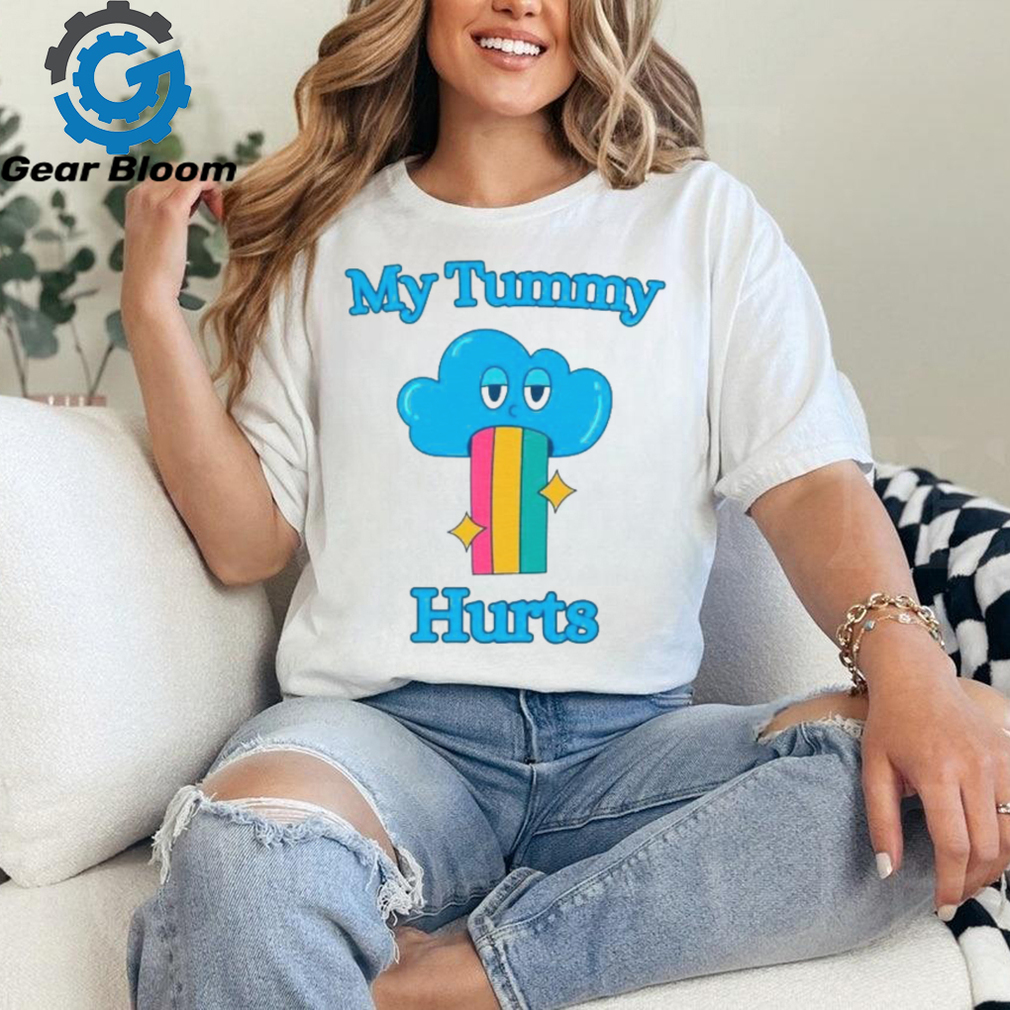 Cloud my tummy hurts shirt Cloud my tummy hurts shirt