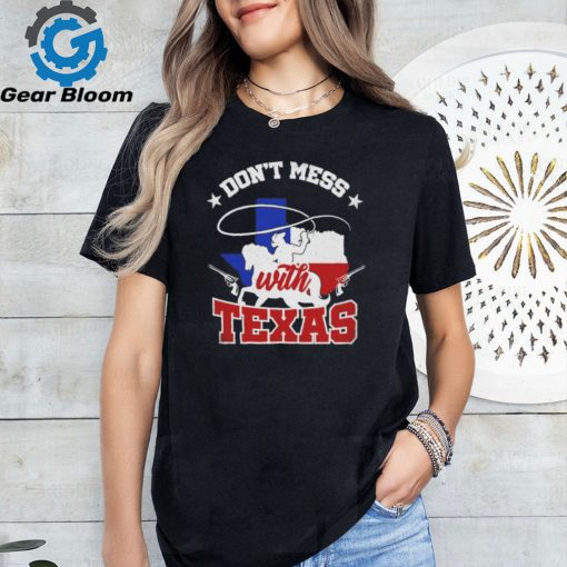 Cowboy don’t mess with Texas shirt