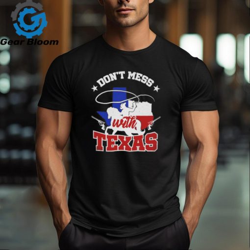 Cowboy don’t mess with Texas shirt