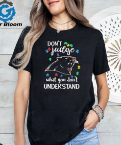 Don’t Judge Carolina Panthers Autism Awareness What You Don’t Understand shirt