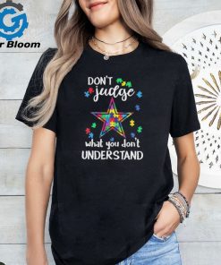 Don’t Judge Dallas Cowboys Autism Awareness What You Don’t Understand shirt