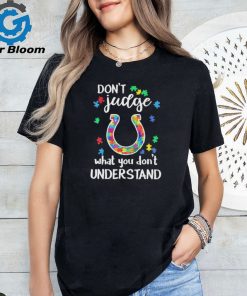 Don’t Judge Indianapolis Colts Autism Awareness What You Don’t Understand shirt