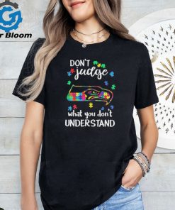 Don’t Judge Seattle Seahawks Autism Awareness What You Don’t Understand shirt