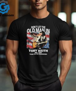 Don’t let the old man on Toby Keith 1961 2024 thank you for the memories signature shirt