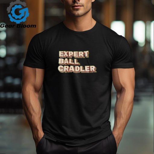 Expert ball cradler shirt