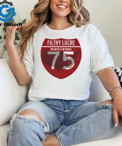 Filthy lucre Infinitely infamous 75 map shirt