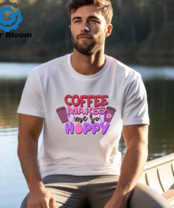 Funny Coffee Makes Me So Hoppy Easter shirt