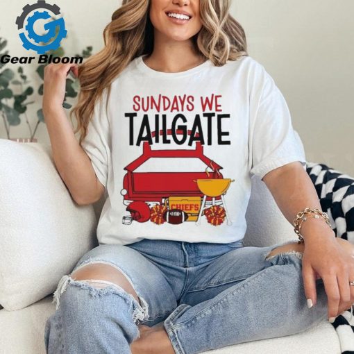 Funny sundays we tailgate Chiefs shirt