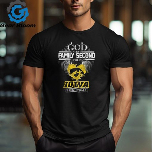 God First Family Second then Iowa Hawkeyes Basketball 2024 Logo Shirt