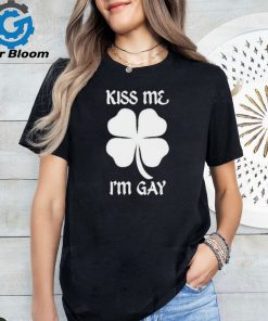 Got Funny Kiss Me I’m Gay Four Leaf Clover T Shirt