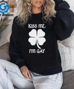 Got Funny Kiss Me I’m Gay Four Leaf Clover T Shirt