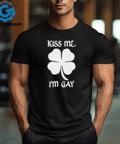 Got Funny Kiss Me I’m Gay Four Leaf Clover T Shirt