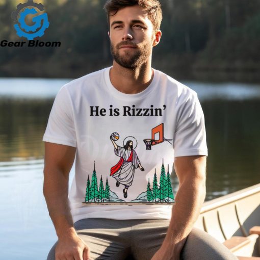 He is Rizzin Funny Easter Jesus shirt