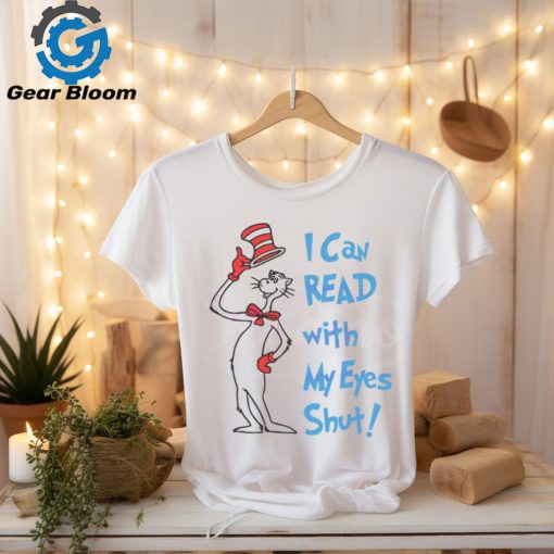 I Can Read with My Eyes Shut shirt