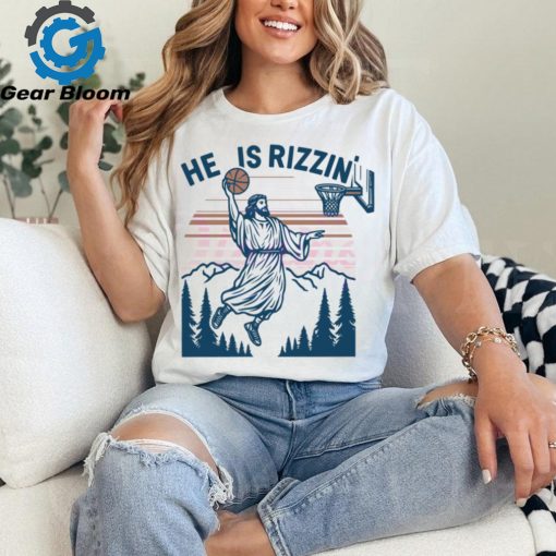 Jesus Basketball Easter He Is Rizzin shirt