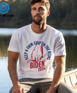 Joe Biden 2024 Keep A Firm Grip On The Reins Shirt