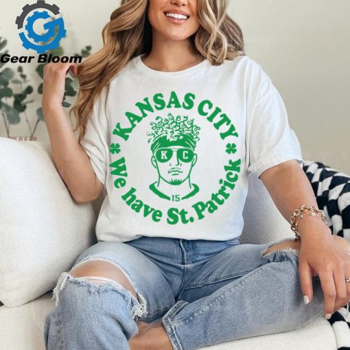 Kansas City We Have St Patrick shirt