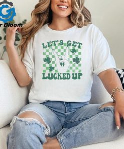 Lets Get Lucked Up St Patricks shirt