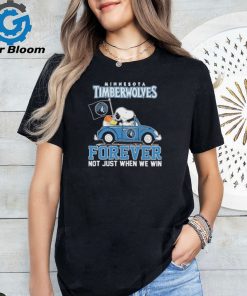 Minnesota Timberwolves Forever Not Just When We Win Shirt