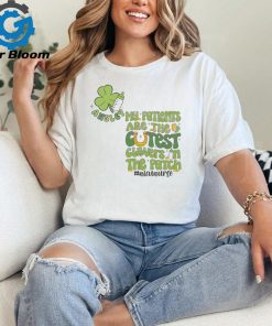 My Patients Are The Cutest Clovers In The Patch shirt