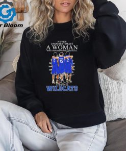 Never Underestimate A Woman Who Understands Basketball And Loves Wildcats 2024 Signatures Shirt