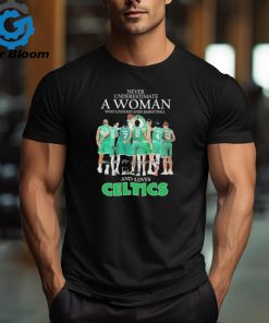 Never underestimate a woman who understands basketball and loves Celtics 2024 signatures shirt