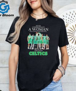 Never underestimate a woman who understands basketball and loves Celtics 2024 signatures shirt