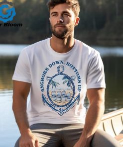 Official Anchors Down Bottoms Up Old Row T shirts