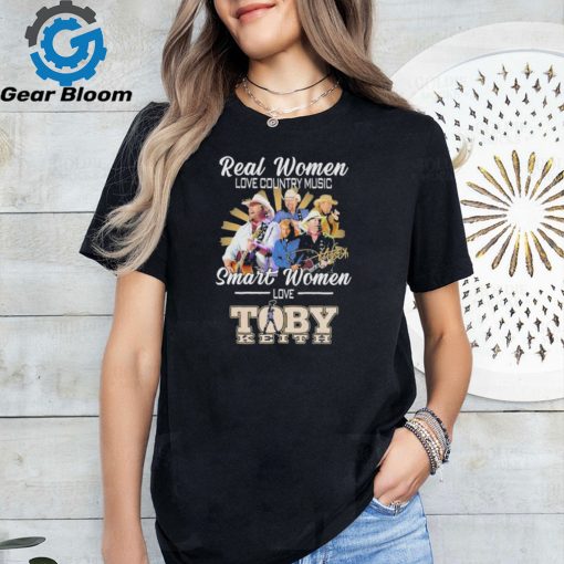 Official Real Women love Country Music Smart Women love Toby Keith Signature shirt