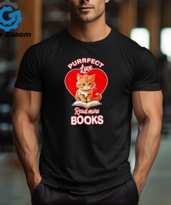 Purrfect love read more books cat funny shirt