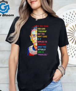 Ruth Bader Ginsburg freedom privilege shirt